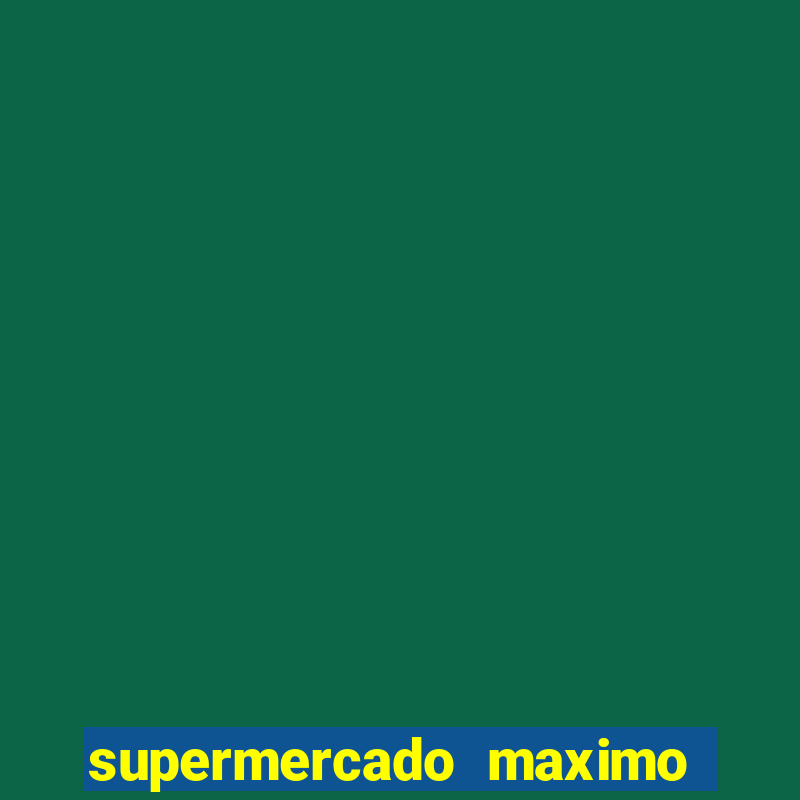 supermercado maximo cruzeiro sp ofertas